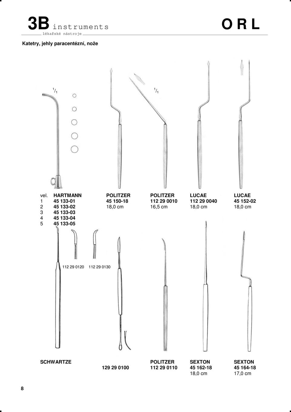 0040 45 152-02 2 45 133-02 18,0 cm 16,5 cm 18,0 cm 18,0 cm 3 45 133-03 4 45 133-04