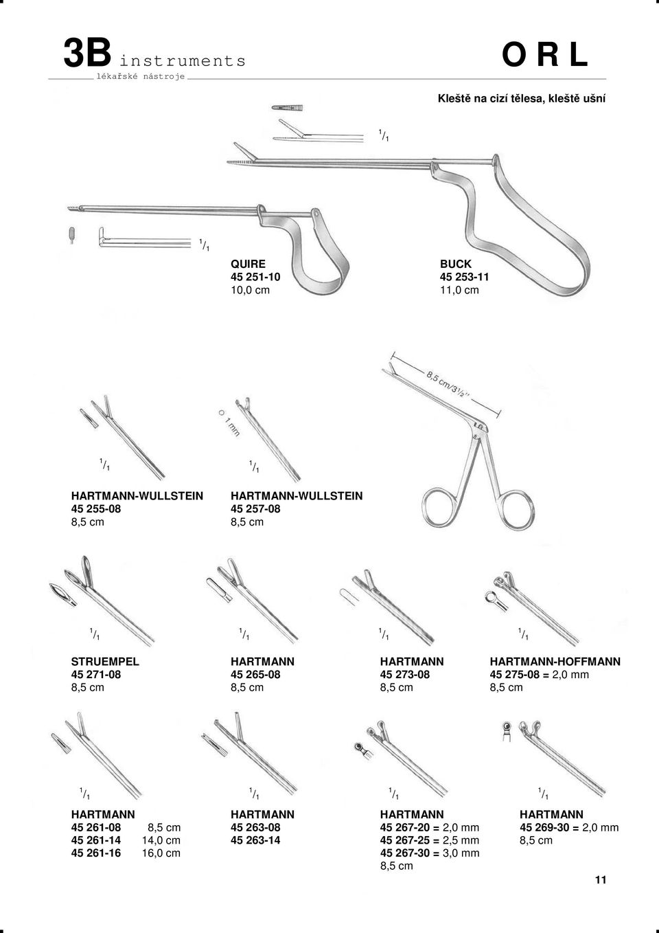= 2,0 mm 8,5 cm 8,5 cm 8,5 cm 8,5 cm HARTMANN HARTMANN HARTMANN HARTMANN 45 261-08 8,5 cm 45 263-08 45 267-20 = 2,0 mm