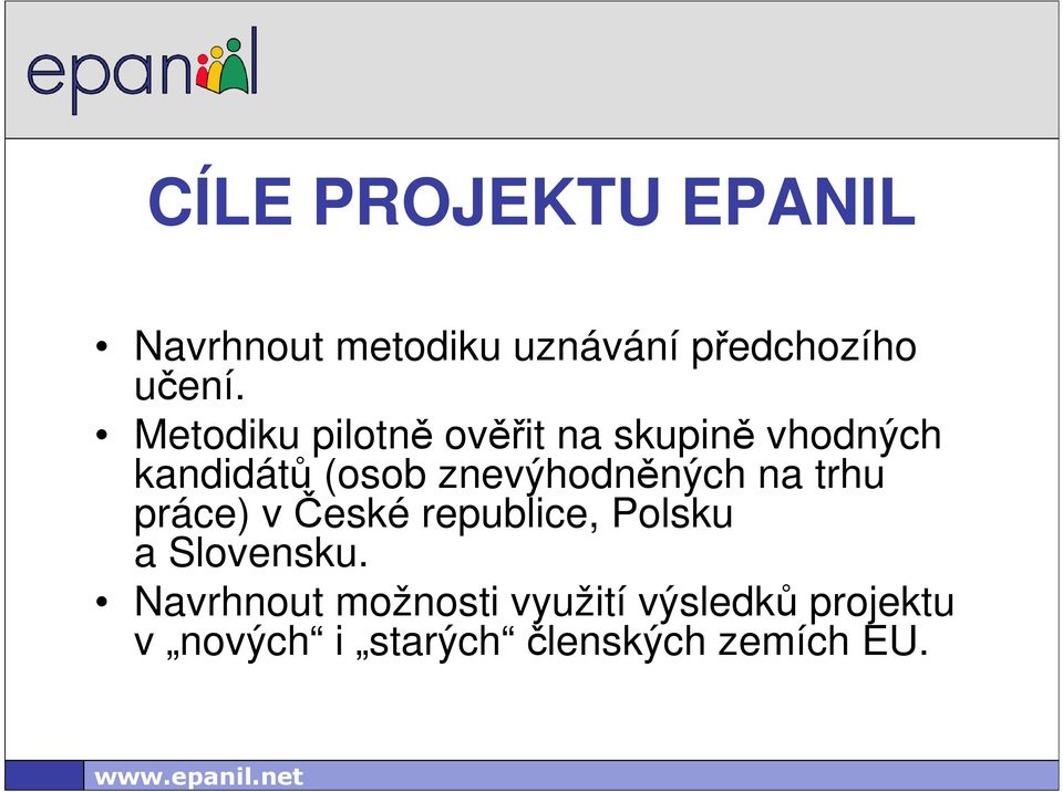 znevýhodněných na trhu práce) v České republice, Polsku a Slovensku.