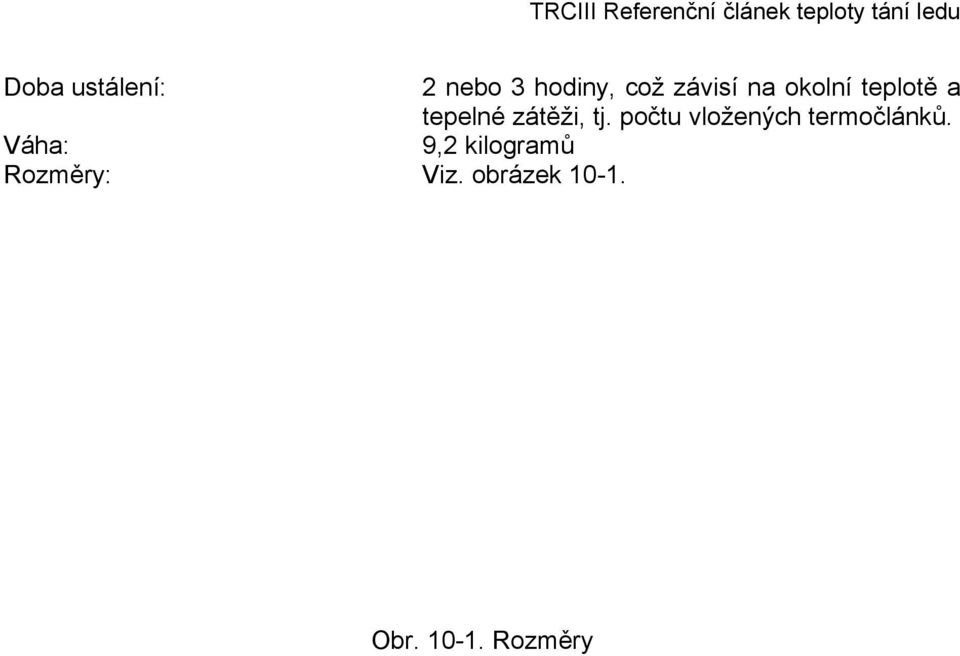 počtu vložených termočlánků.