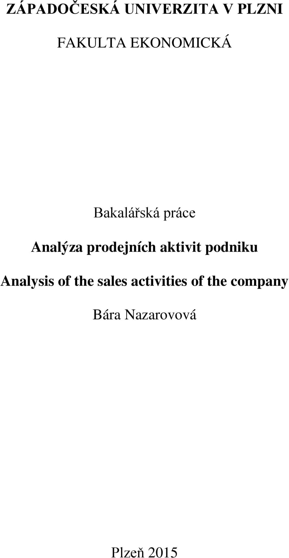 prodejních aktivit podniku Analysis of the