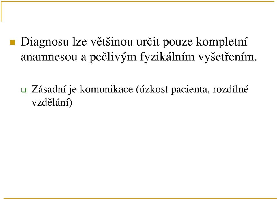 fyzikálním vyšetřením.