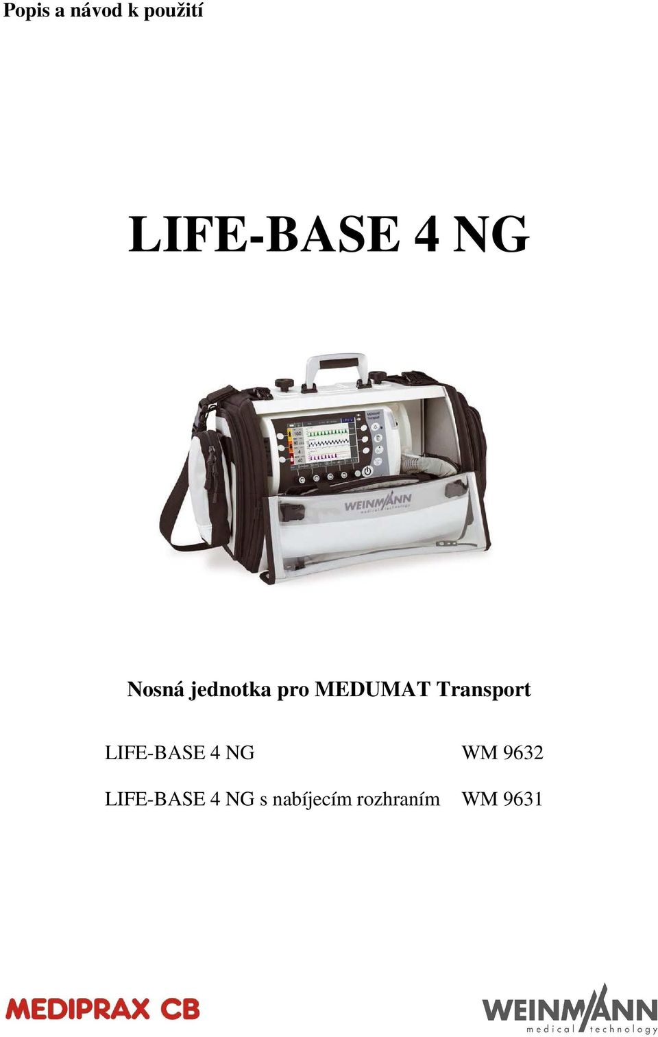 Transport LIFE-BASE 4 NG WM 9632
