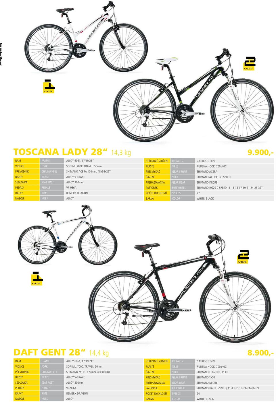 ŘAZENÍ SHIFT SHIMANO ACERA 3x9 SPEED SEDLOVKA SEAT POST ALLOY 300mm PŘEHAZOVAČKA GEAR REAR SHIMANO DEORE PEDÁLY PEDALS VP-936A PASTOREK FREEWHEEL SHIMANO HG20 9-SPEED 11-13-15-17-19-21-24-28-32T