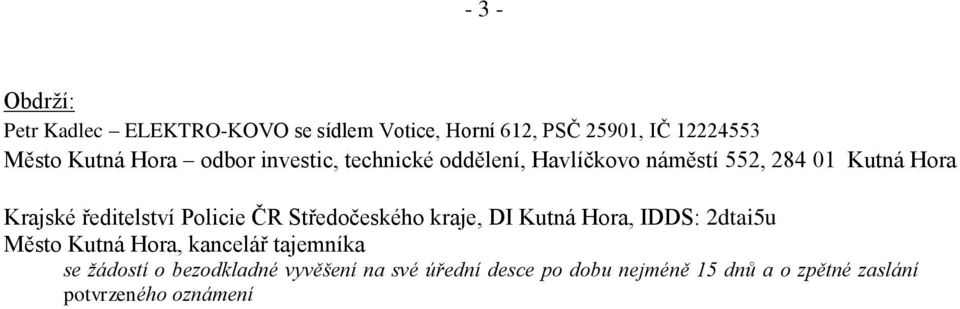 Policie ČR Středočeského kraje, DI Kutná Hora, IDDS: 2dtai5u Město Kutná Hora, kancelář tajemníka se