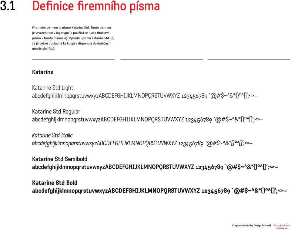 Katarine Katarine Std Light abcdefghijklmnopqrstuvwxyzabcdefghijklmnopqrstuvwxyz 123456789 `@#$~^&*{} ^[] ;<> Katarine Std Regular abcdefghijklmnopqrstuvwxyzabcdefghijklmnopqrstuvwxyz 123456789