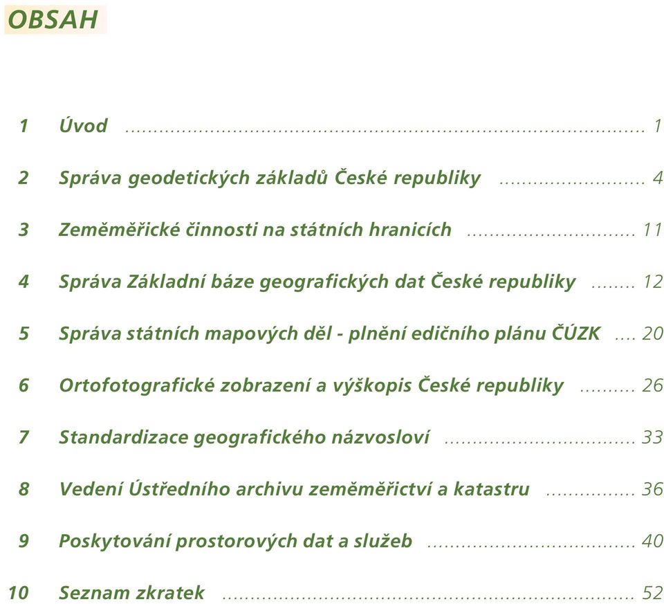 .. 12 5 Správa státních mapových děl - plnění edičního plánu ČÚZK.