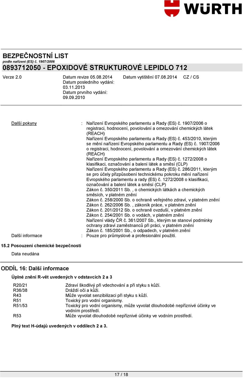 1907/2006 o registraci, hodnocení, povolování a omezování chemických látek (REACH) Nařízení Evropského parlamentu a Rady (ES) č.