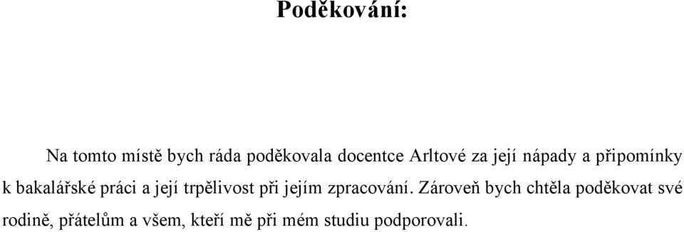 trpělivost při jejím zpracování.