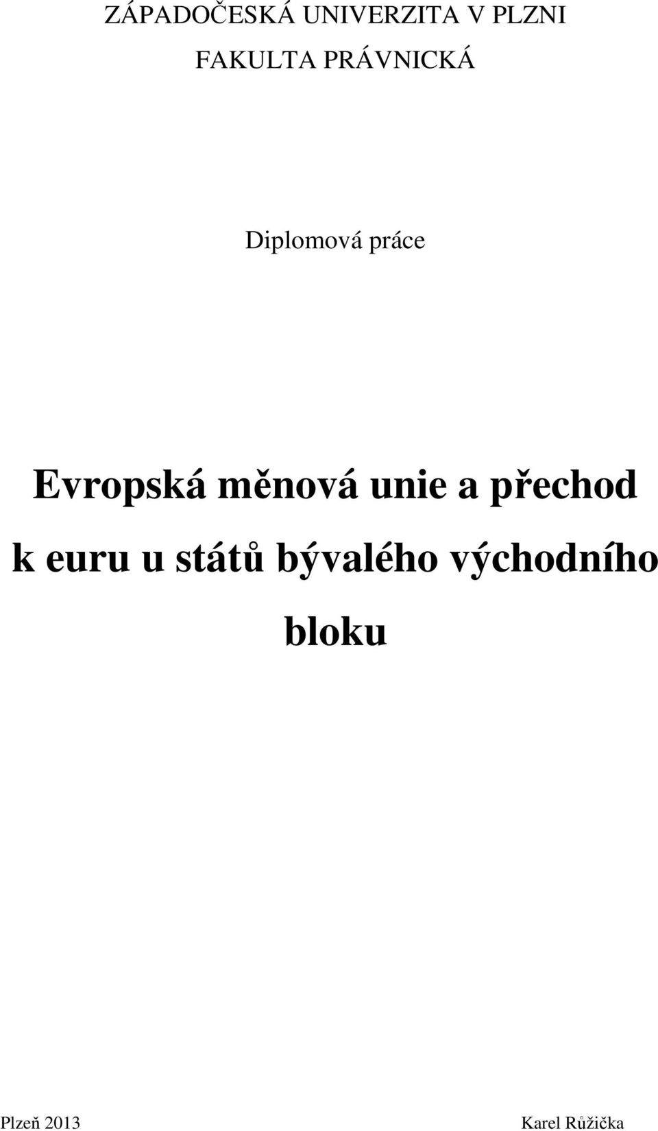 měnová unie a přechod k euru u států