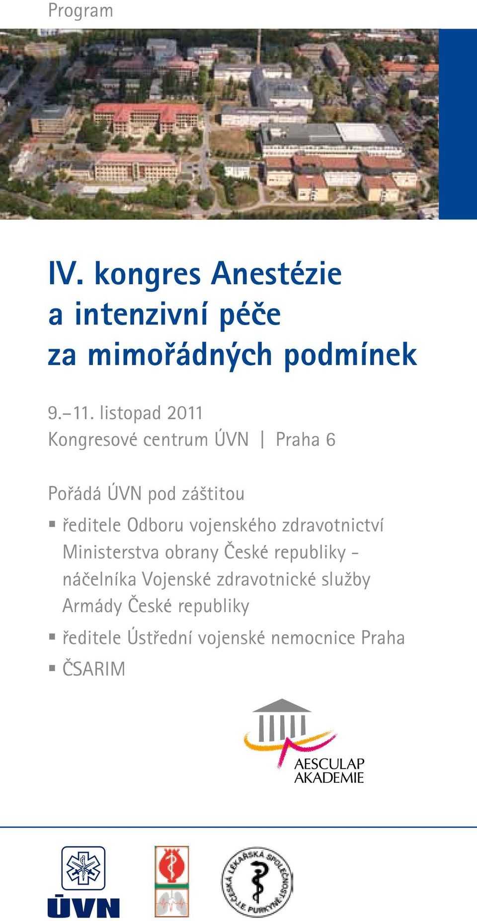 vojenského zdravotnictví Ministerstva obrany České republiky - náčelníka Vojenské