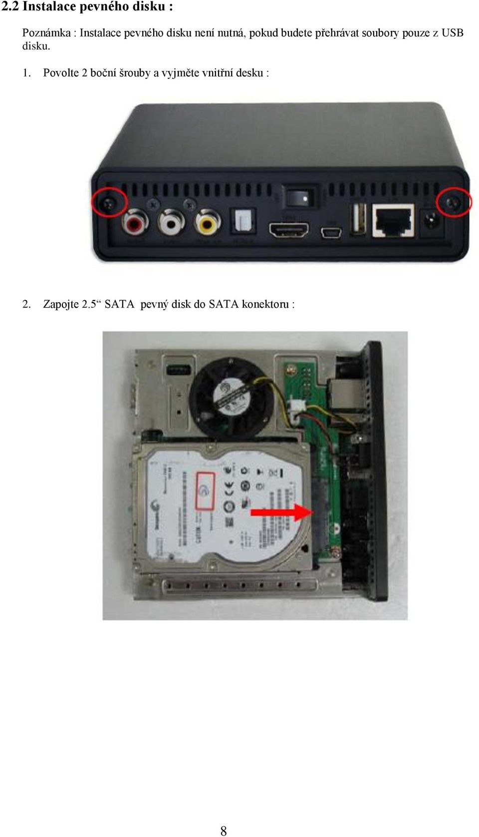 pouze z USB disku. 1.