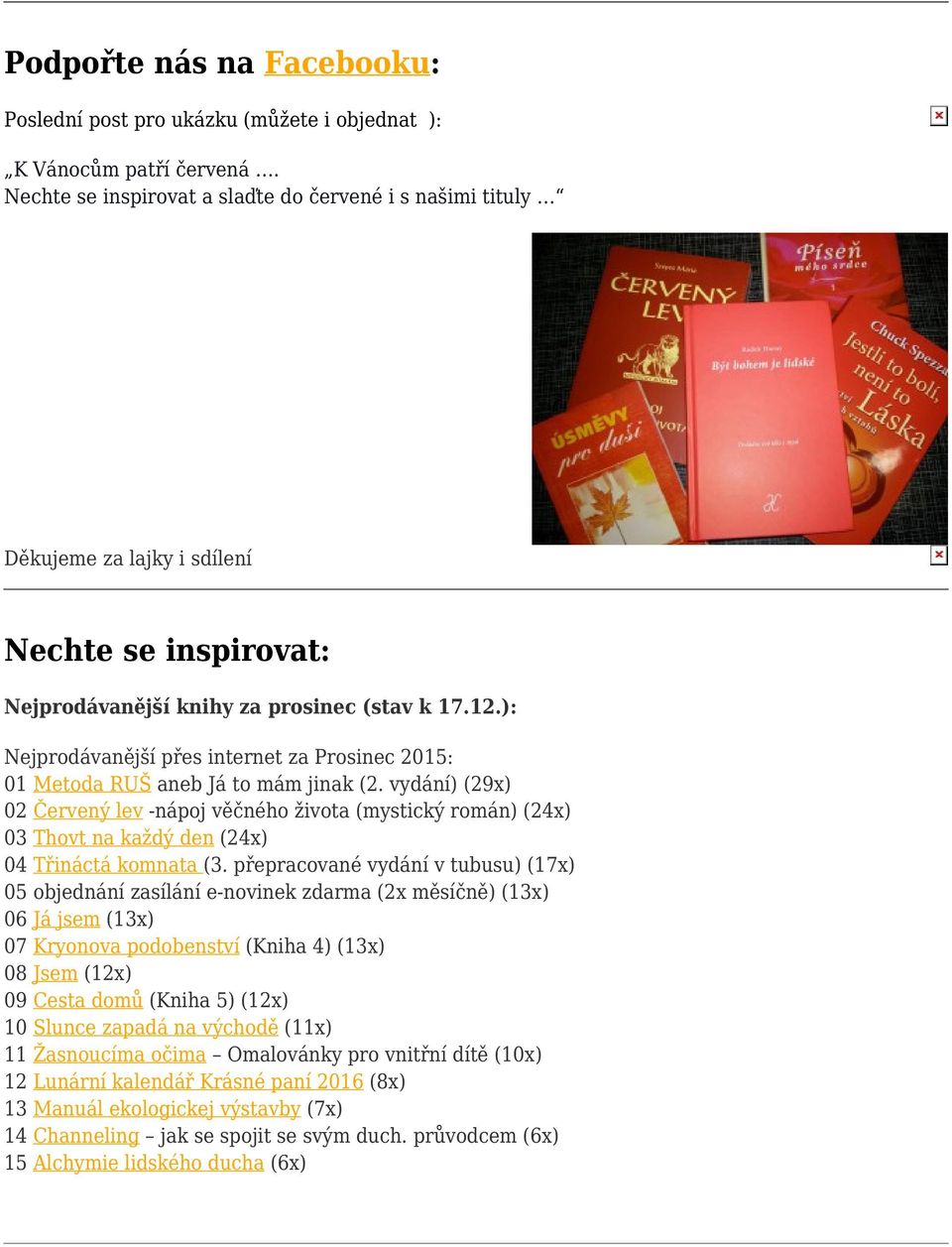 ): Nejprodávanější přes internet za Prosinec 2015: 01 Metoda RUŠ aneb Já to mám jinak (2.