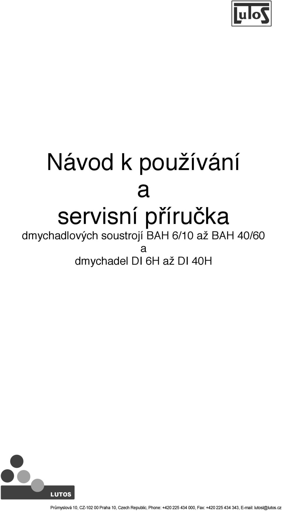 dmychadlových soustrojí BAH