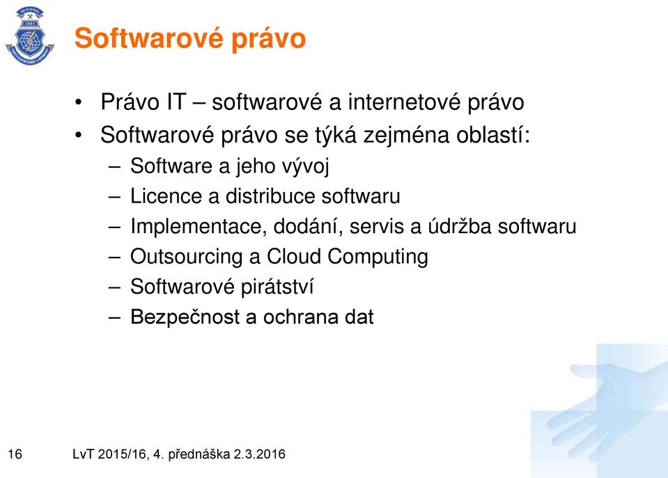 distribuce softwaru Implementace, dodání, servis a údržba softwaru