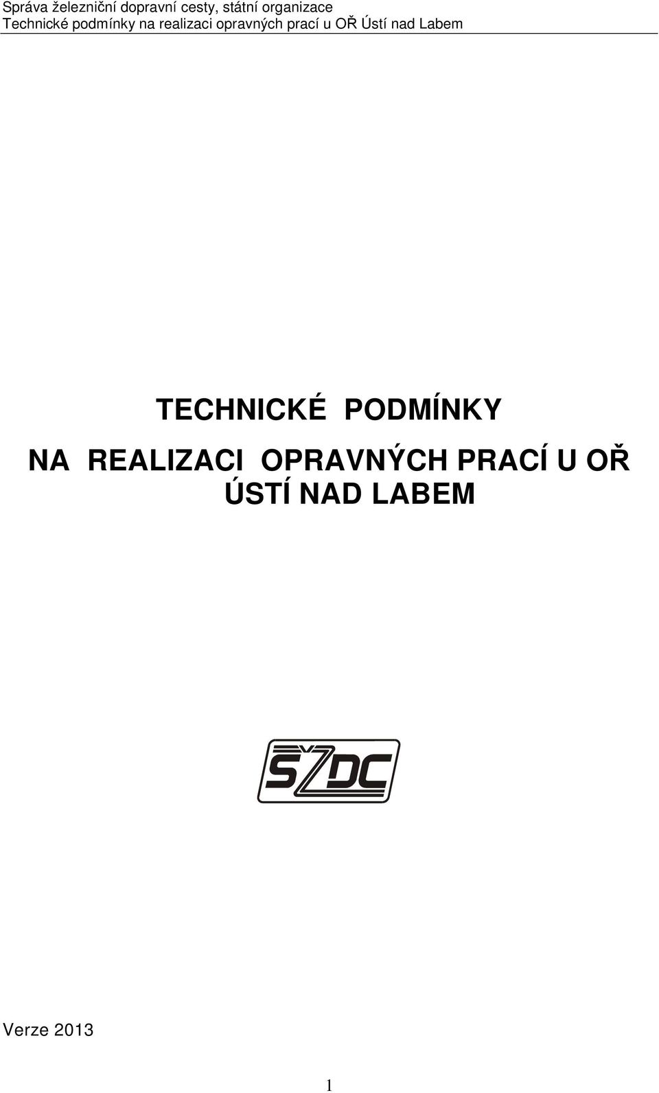 OPRAVNÝCH PRACÍ U