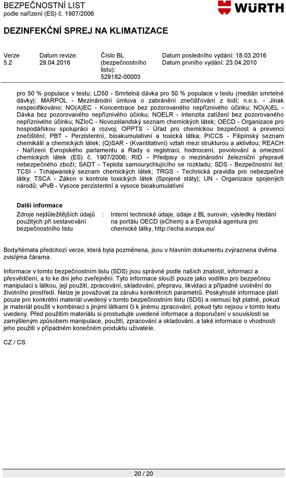 rtelné dávky); MARPOL - Mezinárodní úmluva o zabránění znečišťování z lodí; n.o.s.