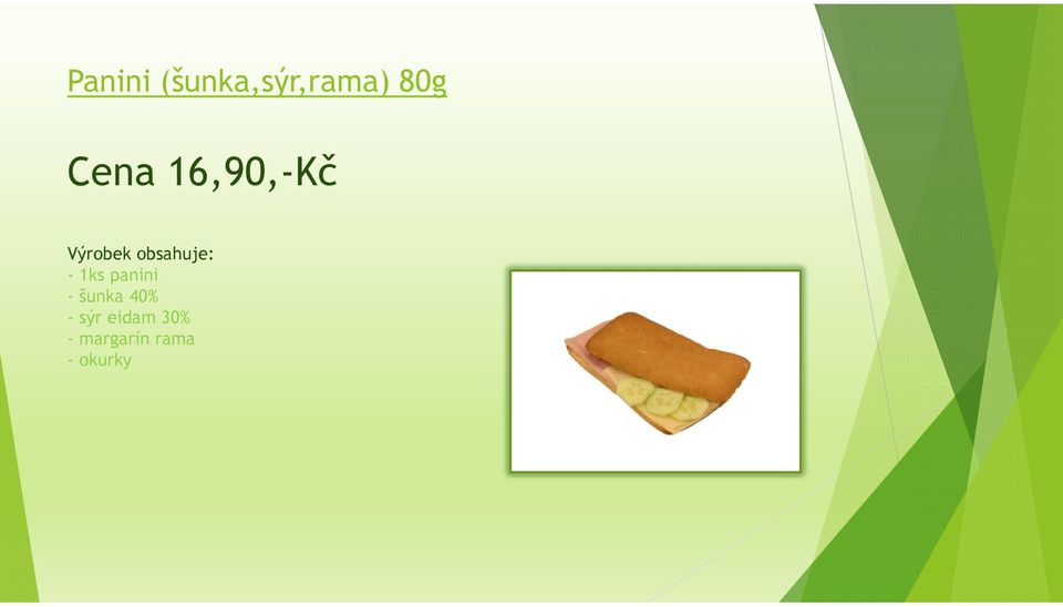 panini - šunka 40% - sýr