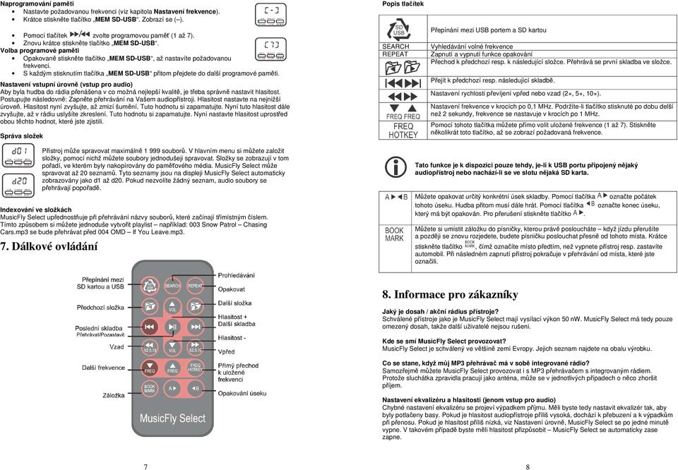 S každým stisknutím tlačítka MEM SD-USB přitom přejdete do další programové paměti.