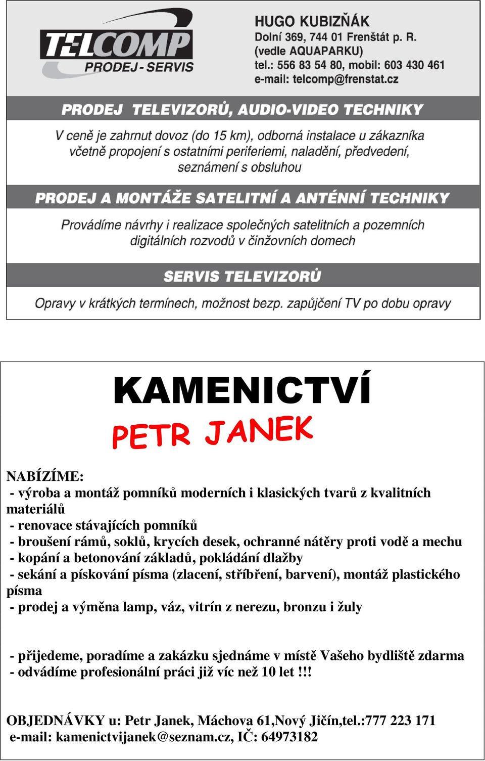 montáž plastického písma - prodej a výměna lamp, váz, vitrín z nerezu, bronzu i žuly - přijedeme, poradíme a zakázku sjednáme v místě Vašeho bydliště zdarma