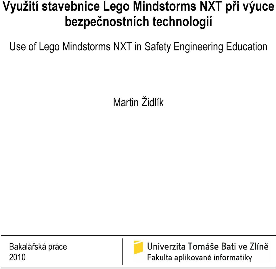Lego Mindstorms NXT in Safety Engineering