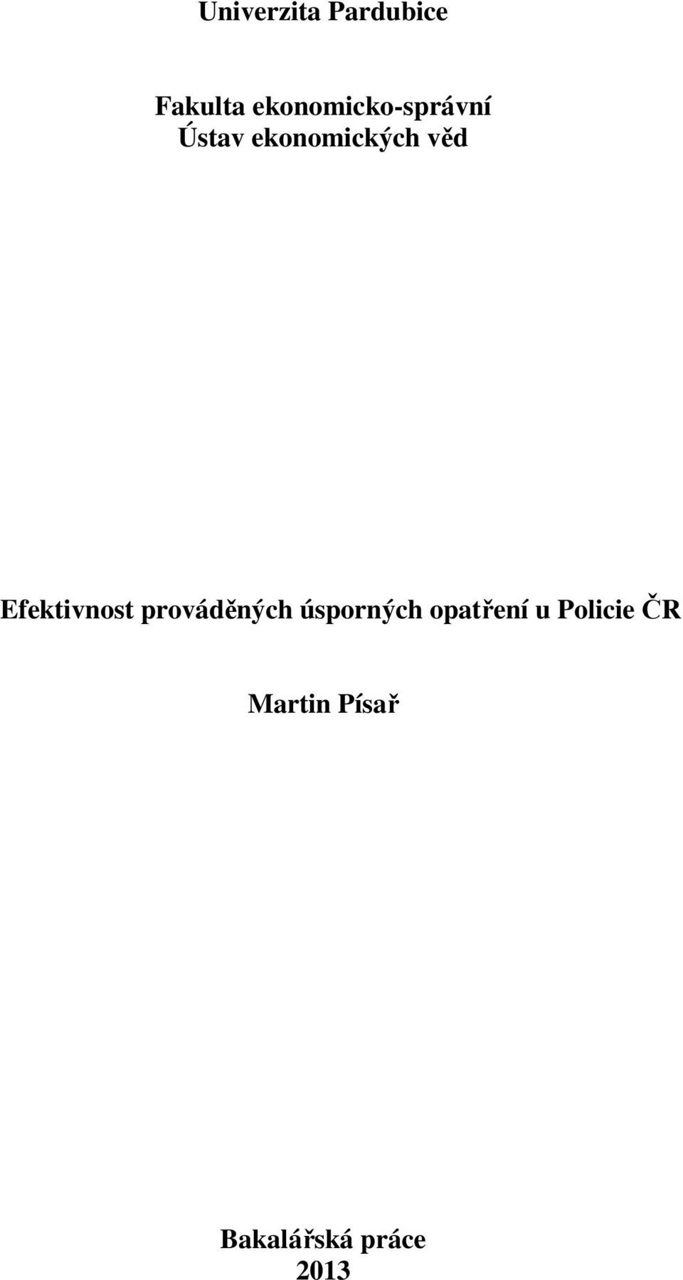 věd Efektivnost prováděných úsporných