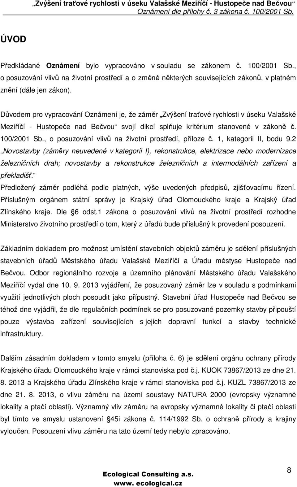 , o posuzování vlivů na životní prostředí, příloze č. 1, kategorii II, bodu 9.
