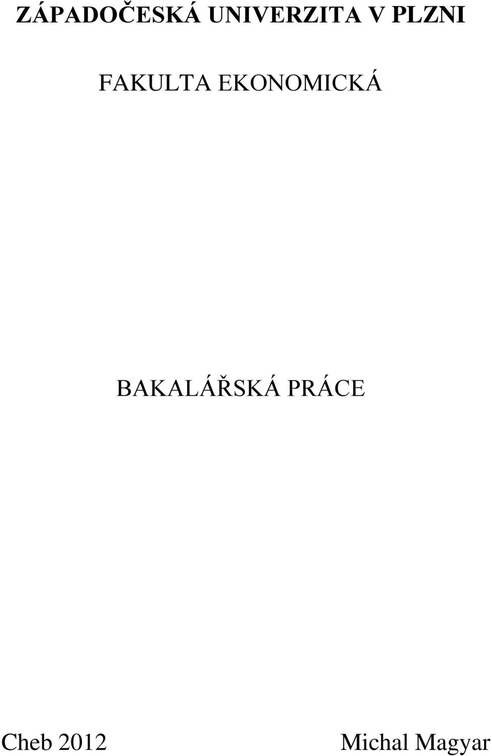 EKONOMICKÁ BAKALÁŘSKÁ