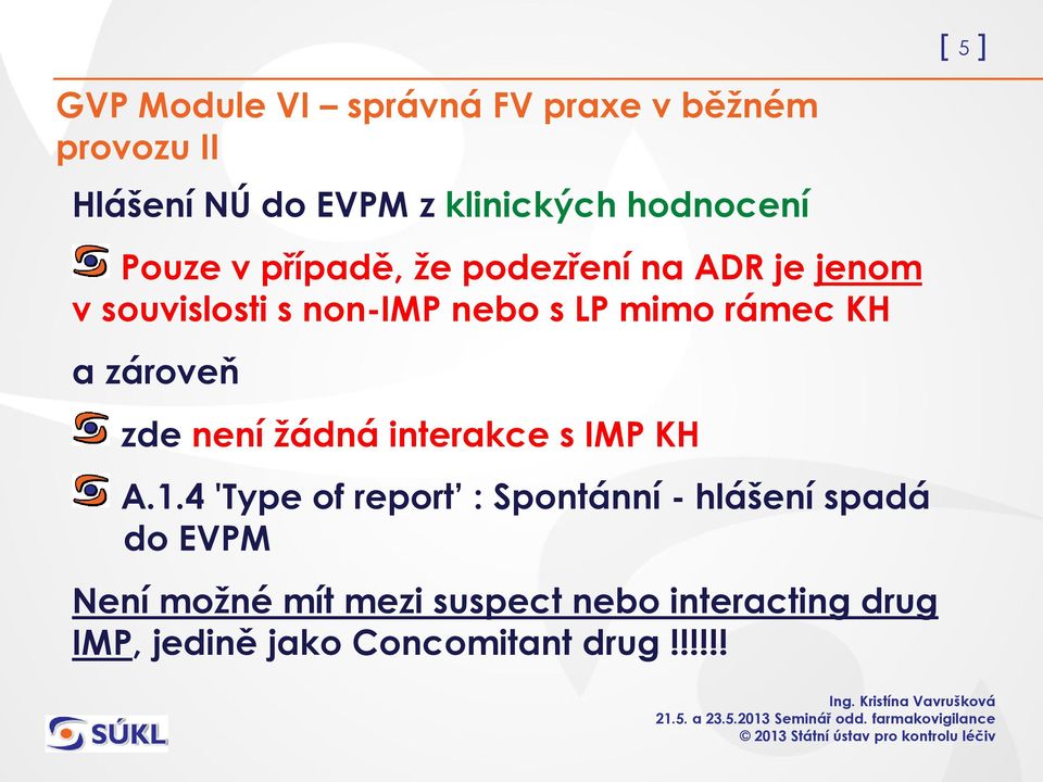 interakce s IMP KH A.1.