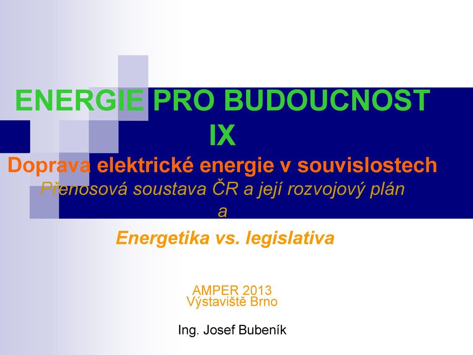 a její rozvojový plán a Energetika vs.