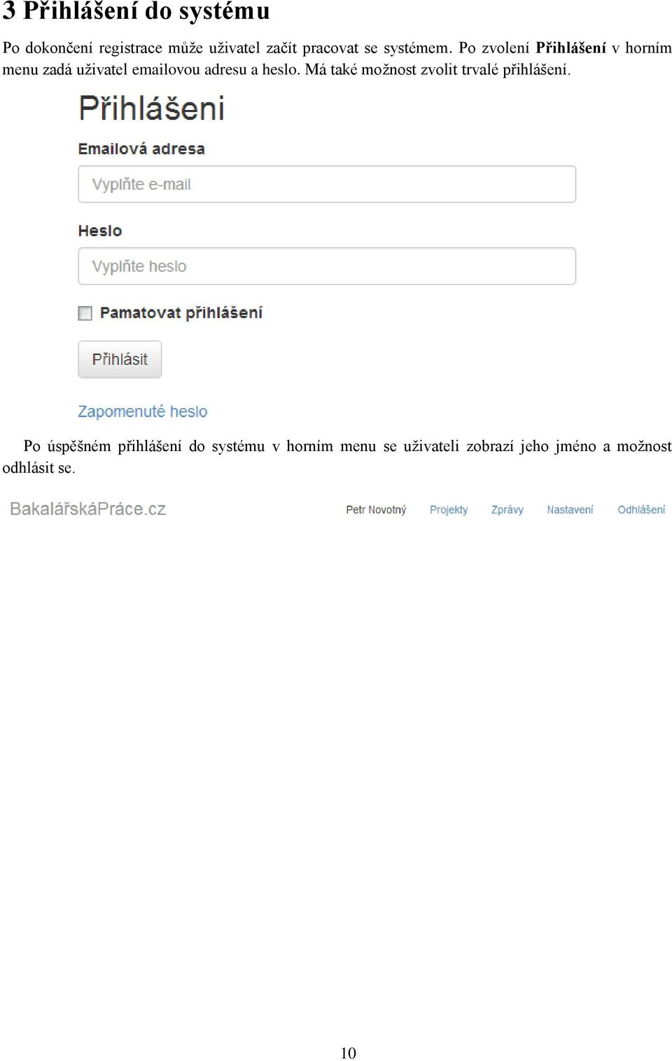 Po zvolení Přihlášení v horním menu zadá uživatel emailovou adresu a heslo.