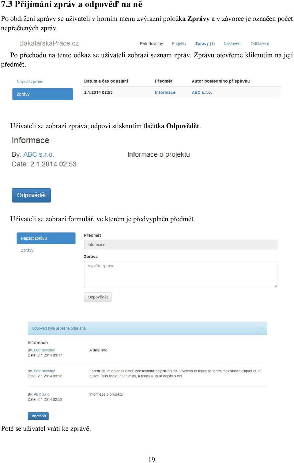 Po přechodu na tento odkaz se uživateli zobrazí seznam zpráv. Zprávu otevřeme kliknutím na její předmět.