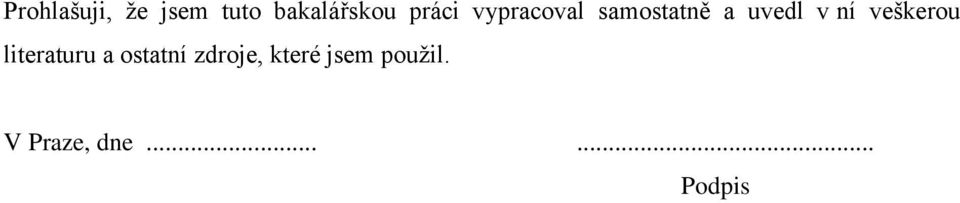 ní veškerou literaturu a ostatní
