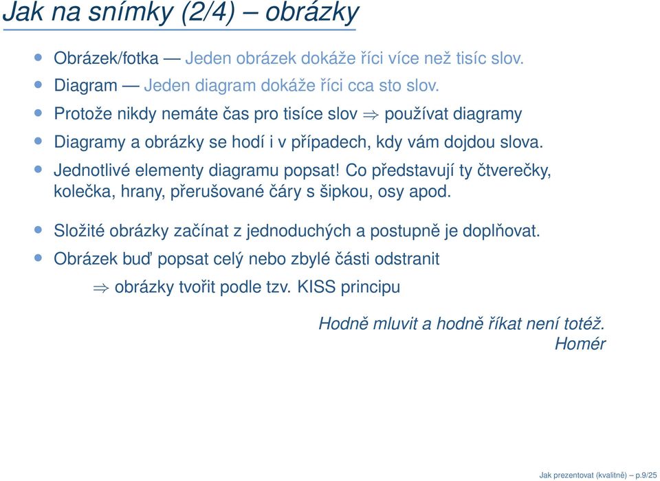 Jednotlivé elementy diagramu popsat! Co představují ty čtverečky, kolečka, hrany, přerušované čáry s šipkou, osy apod.