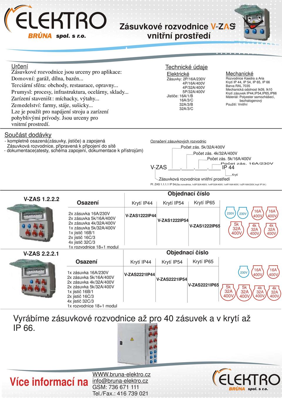 //, krytí IP 54 ) V-ZAS 1.2.