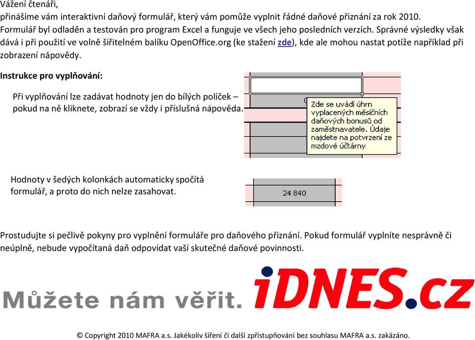 org (ke stažení zde), kde ale mohou nastat potíže například při zobrazení nápovědy.