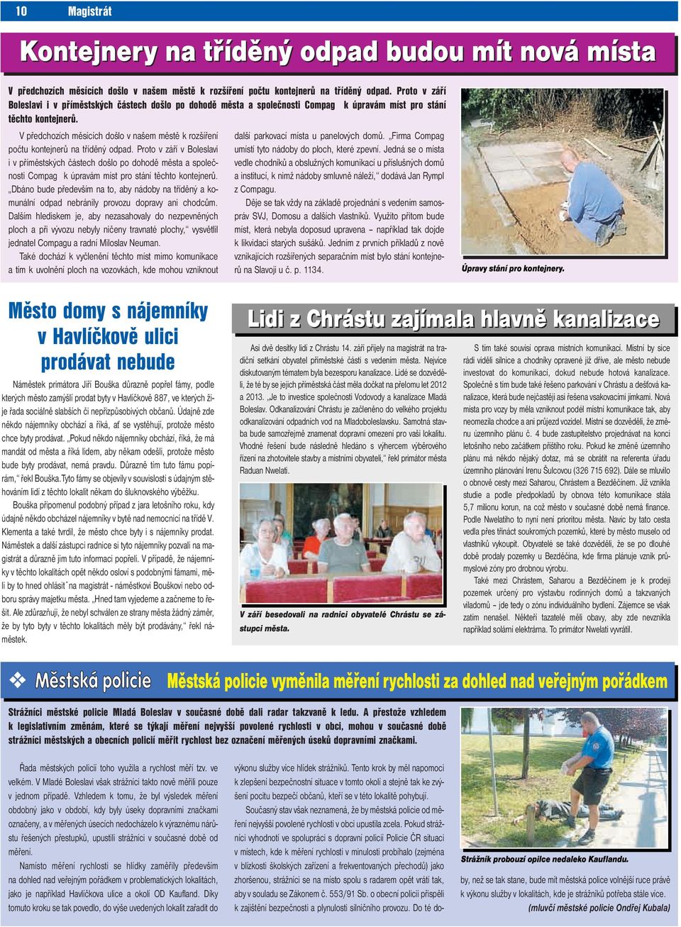 V předchozích měsících došlo v našem městě k rozšíření počtu kontejnerů na tříděný odpad.