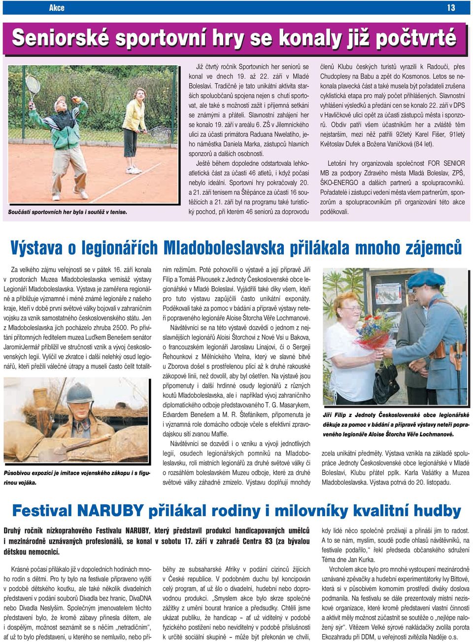 září v areálu 6. ZŠ v Jilemnického ulici za účasti primátora Raduana Nwelatiho, jeho náměstka Daniela Marka, zástupců hlavních sponzorů a dalších osobností.