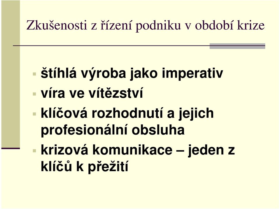 vítězství klíčová rozhodnutí a jejich