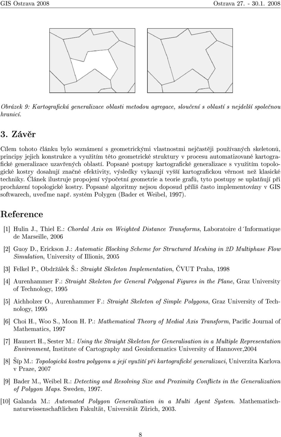 kartogra- cké generalizace uzav ených oblastí.