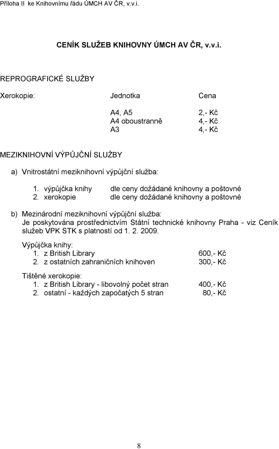 CENÍK SLUŽEB KNIHOVNY ÚMCH AV ČR, v.v.i.