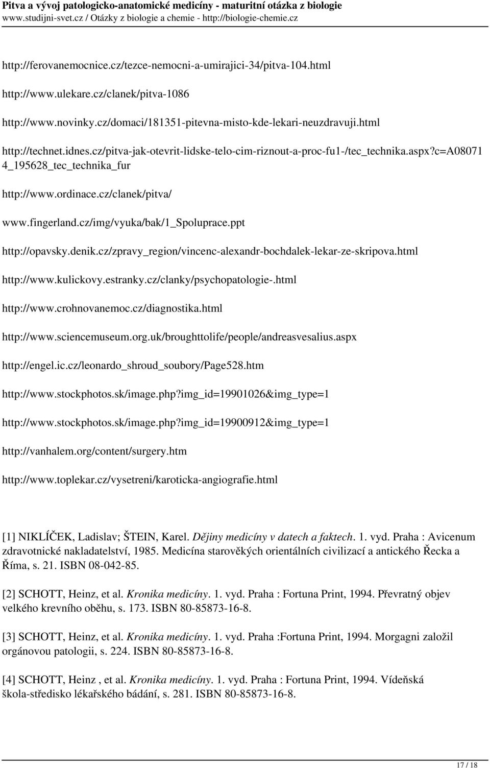 cz/img/vyuka/bak/1_spoluprace.ppt http://opavsky.denik.cz/zpravy_region/vincenc-alexandr-bochdalek-lekar-ze-skripova.html http://www.kulickovy.estranky.cz/clanky/psychopatologie-.html http://www.crohnovanemoc.