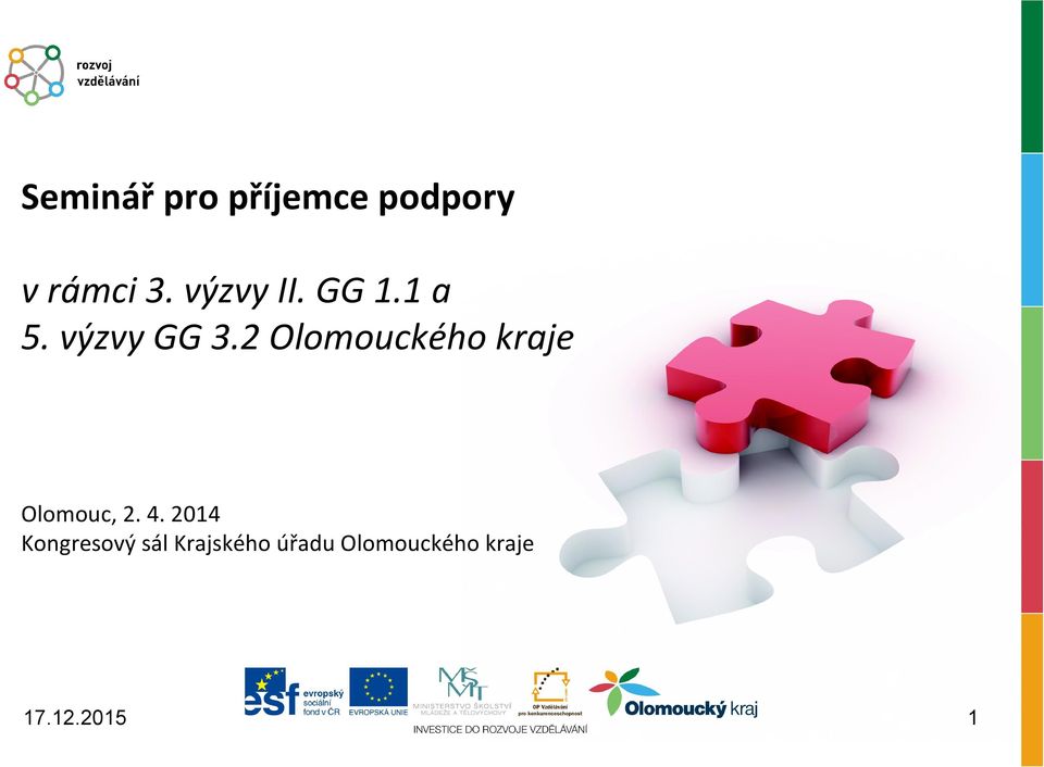 2 Olomouckého kraje Olomouc, 2. 4.