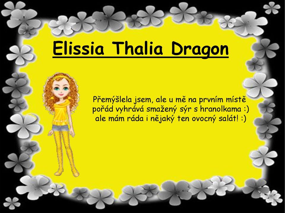 vyhrává smažený sýr s hranolkama :)