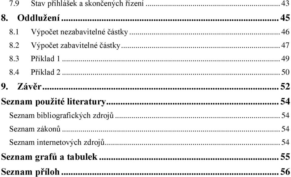 .. 49 8.4 Příklad 2... 50 9. Závěr... 52 Seznam použité literatury.