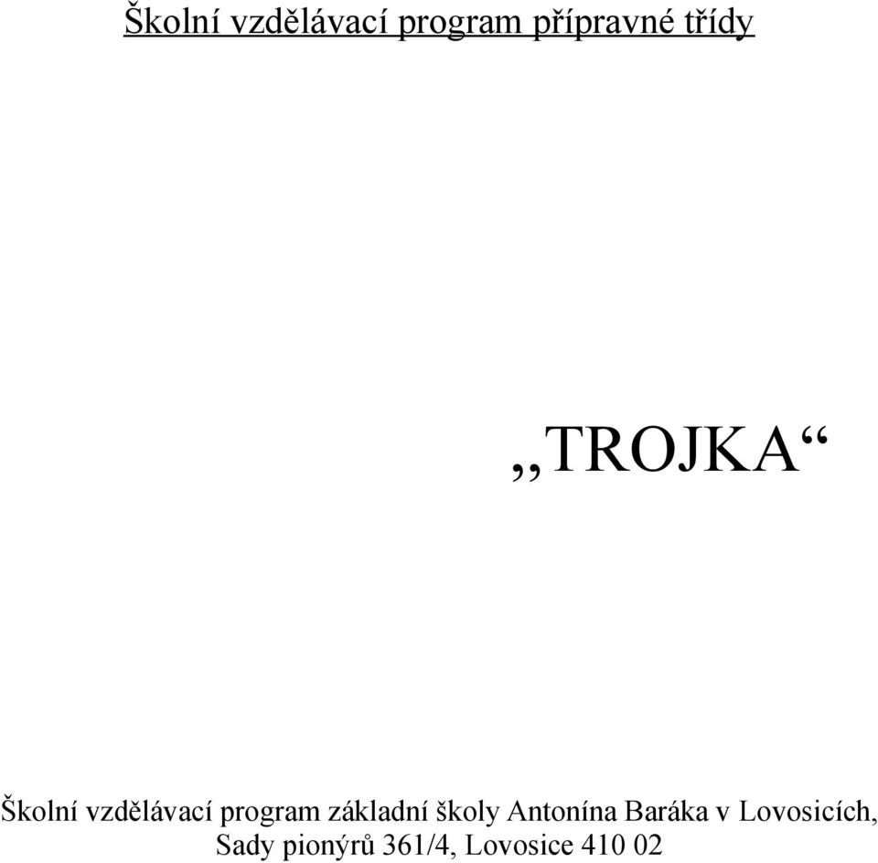 program základní školy Antonína Baráka