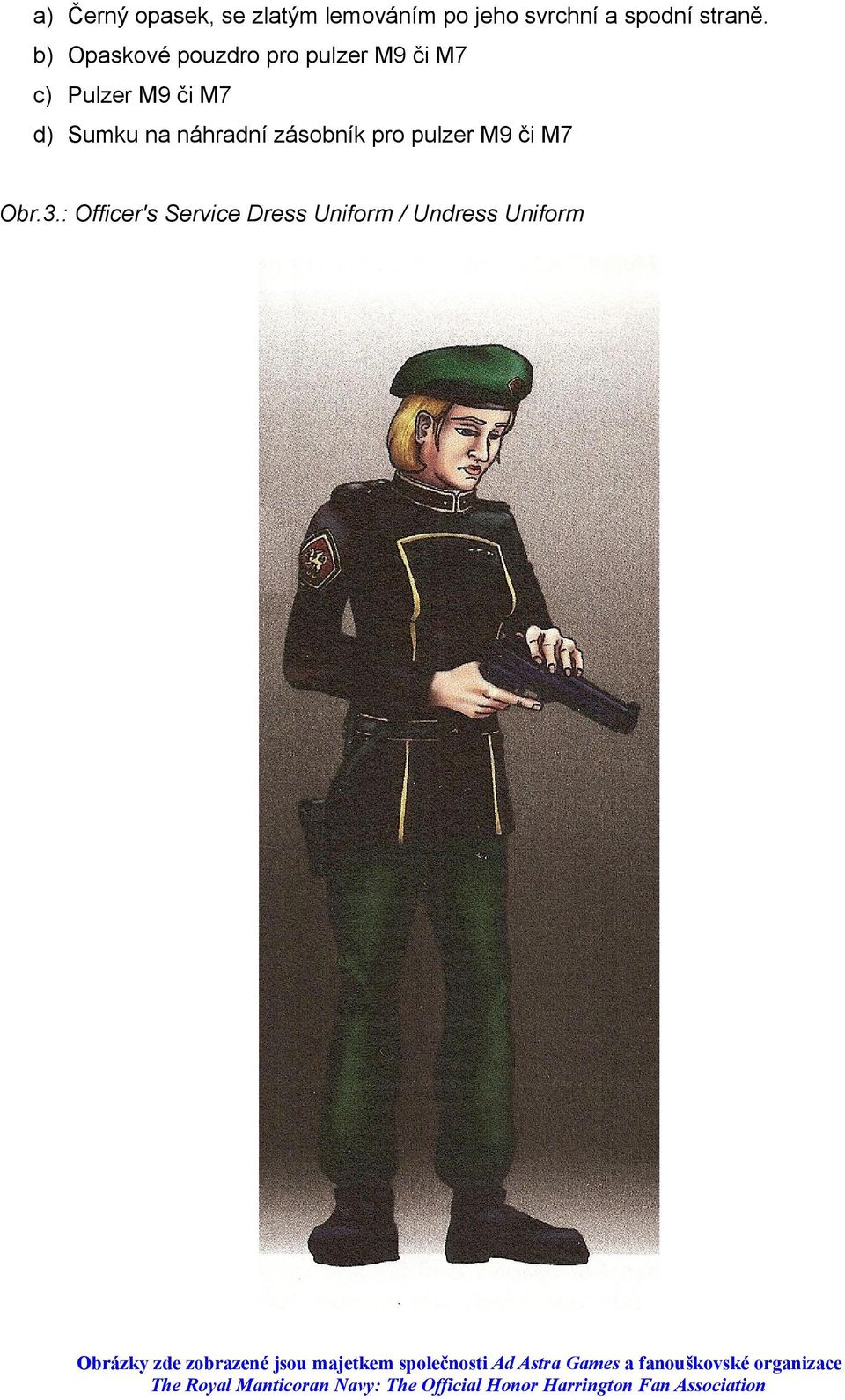 b) Opaskové pouzdro pro pulzer M9 či M7 c) Pulzer M9 či M7