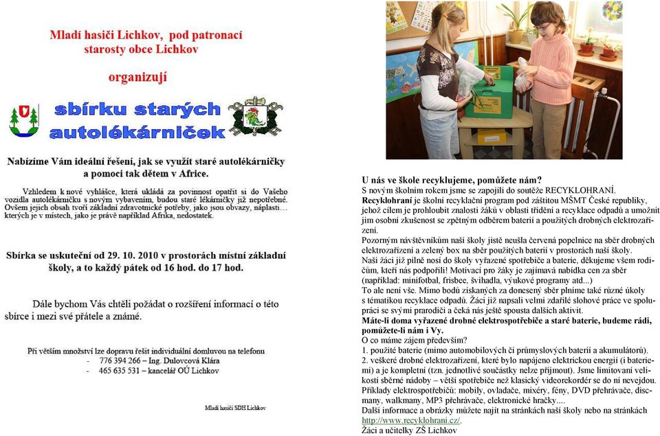 odběrem baterií a použitých drobných elektrozařízení.