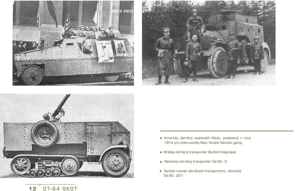 transportér Burford Kégresse Německý obrněný transportér Sd.