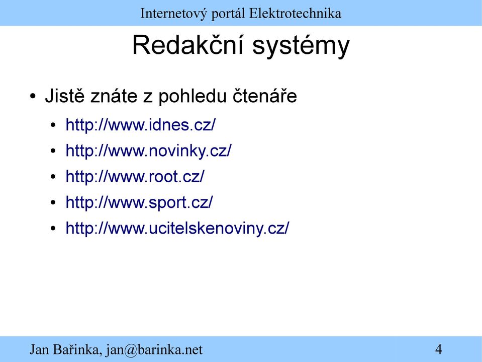 novinky.cz/ http://www.root.